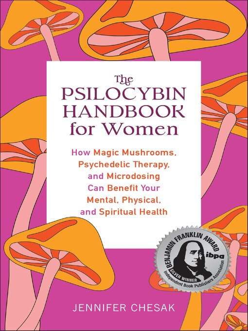 Title details for The Psilocybin Handbook for Women by Jennifer Chesak - Wait list
